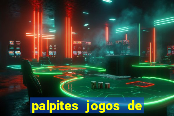 palpites jogos de hoje favoritos